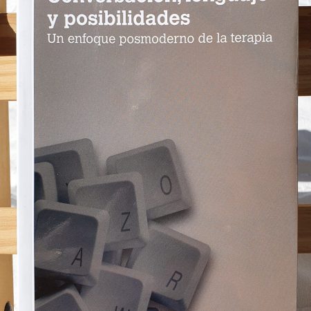 Conversación, lenguaje y posibilidades - Harlene Anderson