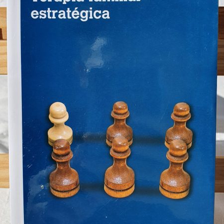 Terapia Familiar Estratégica - Cloé Madanes