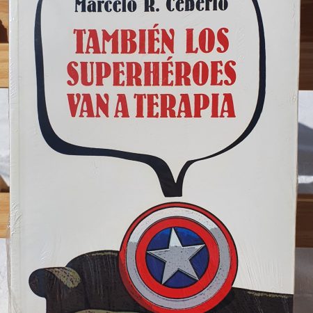 También los superhéroes van a terapia - Marcelo Ceberio